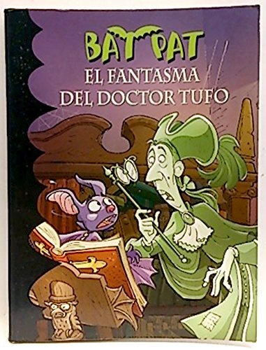 Bat pat 8. el fantasma del doctor tufo
