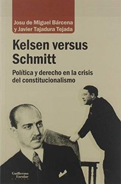 Kelsen versus Schmitt