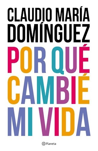 Por que cambie mi vida