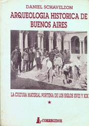 Arqueologia historica de buenos aires-vol.1-la cultura material p