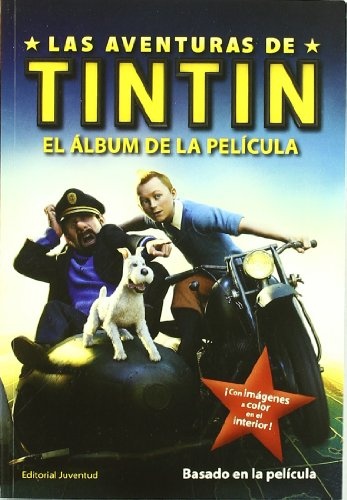 Aventuras de Tintin, Las. El album de la pelicula