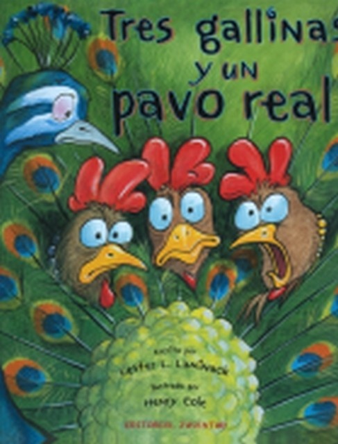 Tres gallinas y un pavo real