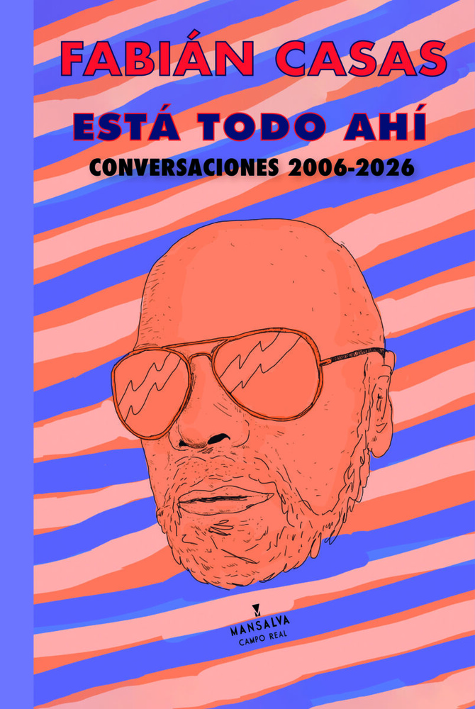 Está todo ahí. Conversaciones 2006-2026
