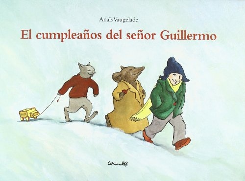El El Cumpleaños Del Señor Guillermo