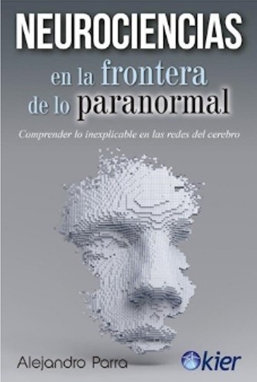 Neurociencias en la frontera de lo paranormal