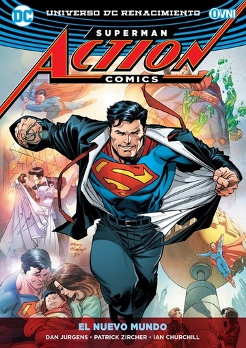 Superman Action Comics Vol. 04: El Nuevo Mundo