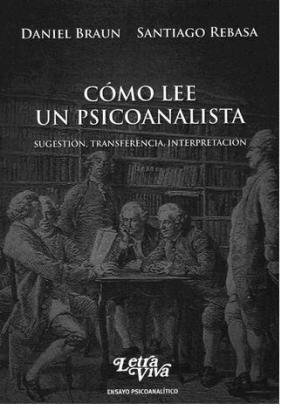 Como lee un psicoanalista