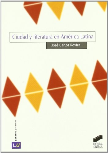 Ciudad y literatura en América Latina