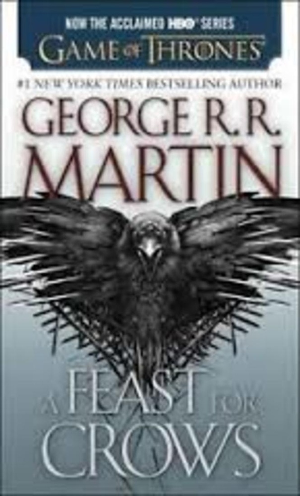 Game of thrones 4. A feast for Crows