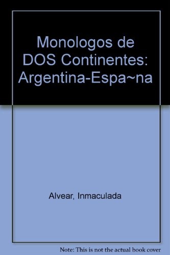 Monologos de dos continentes 1a.ed