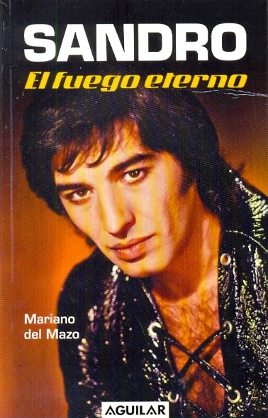 Sandro. El fuego eterno