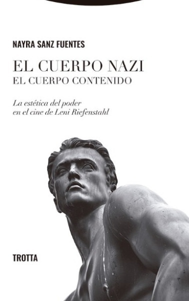 El cuerpo nazi. El cuerpo contenido
