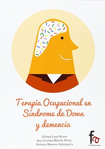 Terapia Ocupacional En Sindrome De Down Y Demencia