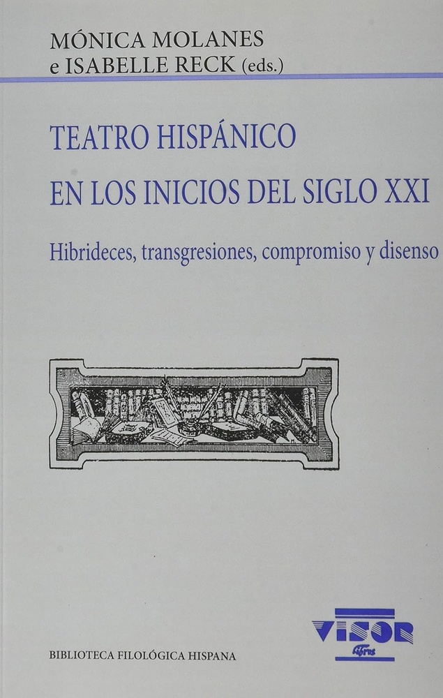Teatro hispanico en los inicios del siglo xxi