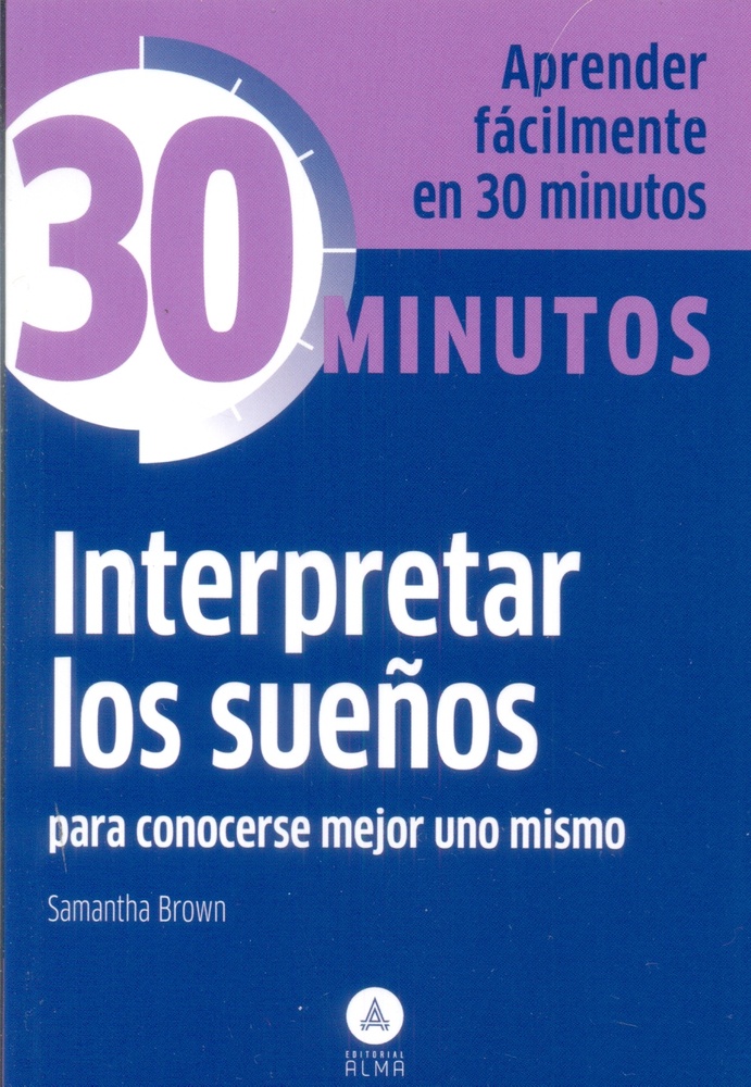 INTERPRETAR LOS SUEÑOS EN 30 MINUTOS