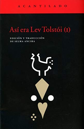 Asi era Lev Tolstoi (I)