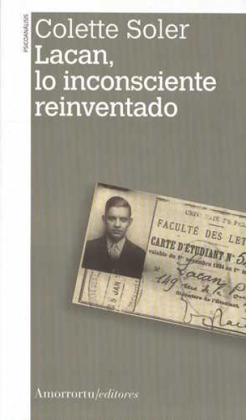 Lacan, lo inconsciente reinventado