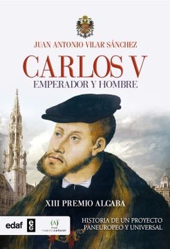 Carlos V Emperador Y Hombre