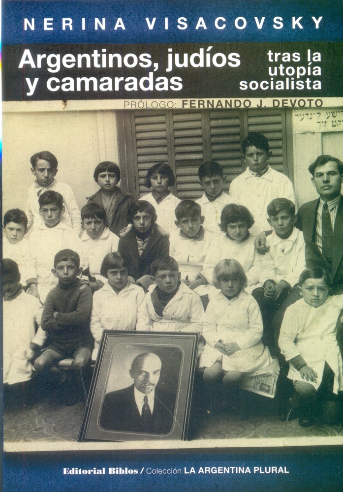 Argentinos, judíos y camaradas tras la utopía socialista
