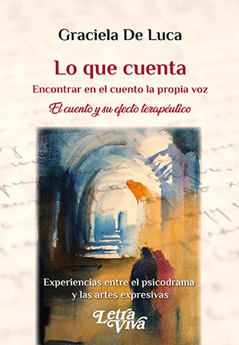 Lo que cuenta. Encontrar en el cuento la propia voz