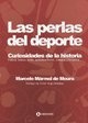 Las Perlas del deporte. Curiosidades de la historia 1a.ed