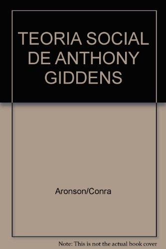 La Teoria social de anthony giddens