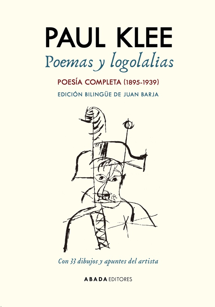 Poemas y logolalias. Poesia completa (1895-1939)
