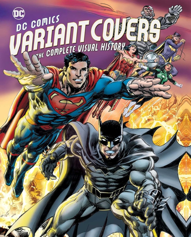 Dc comics: variant covers - the complete visual history