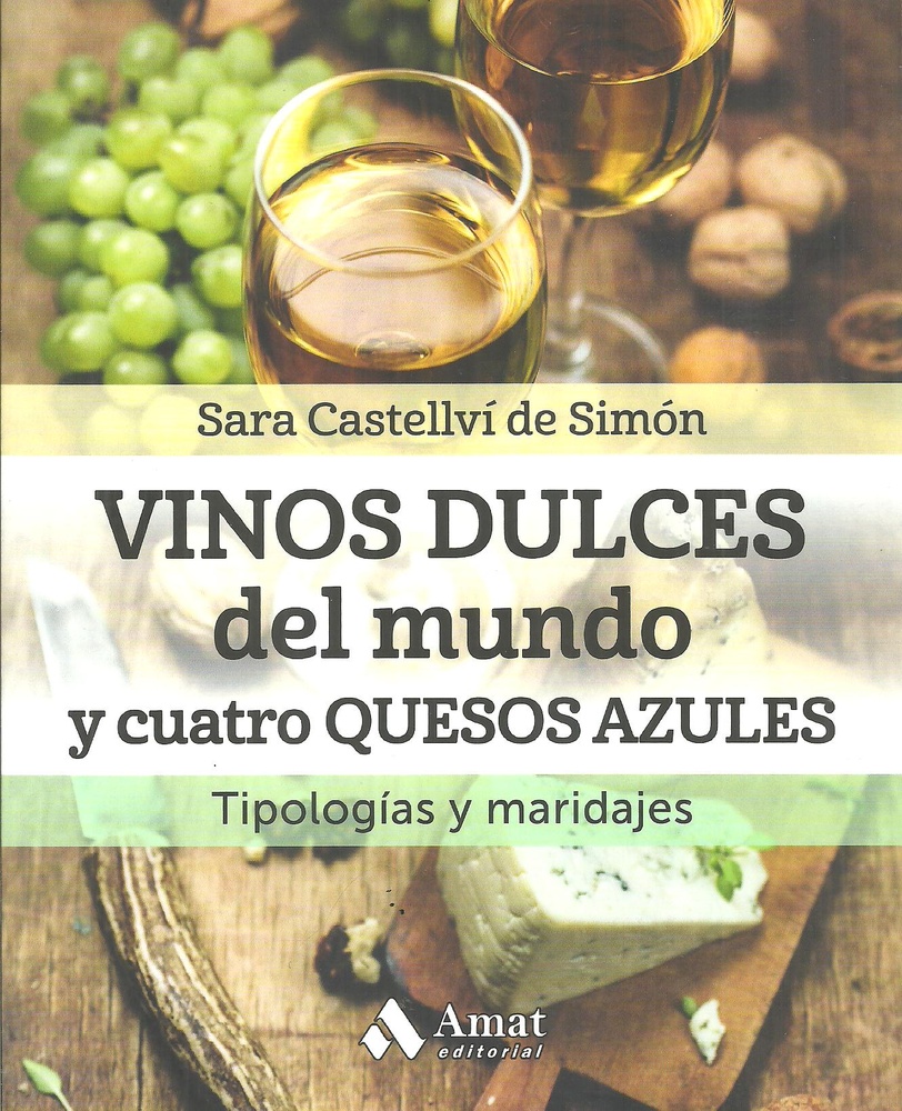 vinos dulces del mundo y cuatro quesos azules
