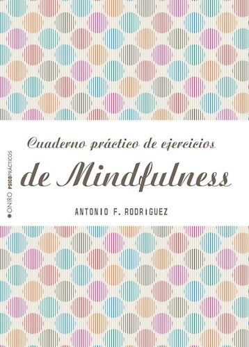 Cuaderno practico de ejercicios de mindfulness