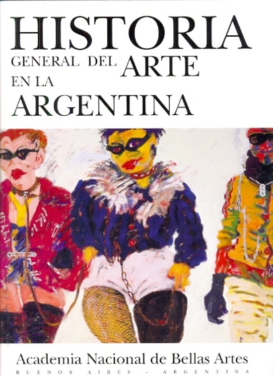 Historia general del arte en Argentina XI