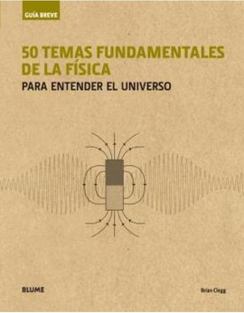 50 temas fundamentales de la fisica