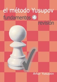 El Metodo Yusupov - Fundamentos 4 Revision 