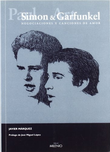 Simon & Garfunkel. Negociaciones y canciones de amor