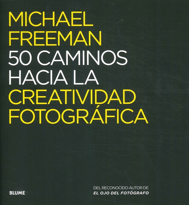 50 caminos hacia la creatividad fotografica