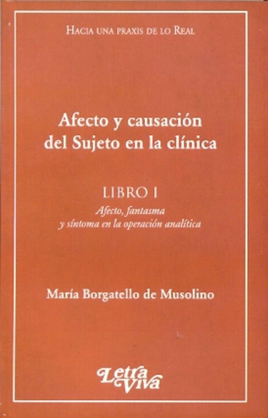 Afecto y causacion del sujeto en La clinica libro I