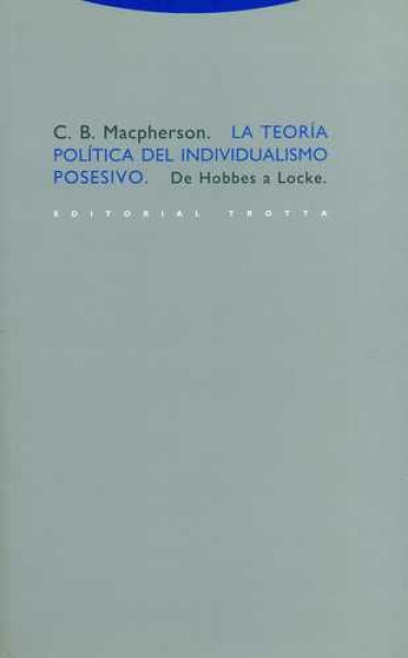 La teoría política del individualismo posesivo