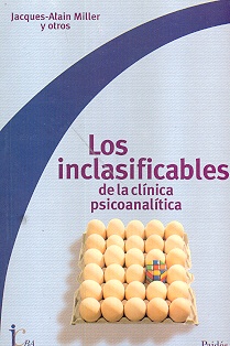 Los inclasificables de la clinica psicoanalitica