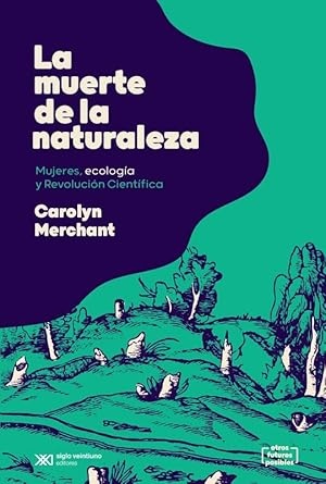 La muerte de la naturaleza