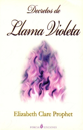 Decretos De La Llama Violeta