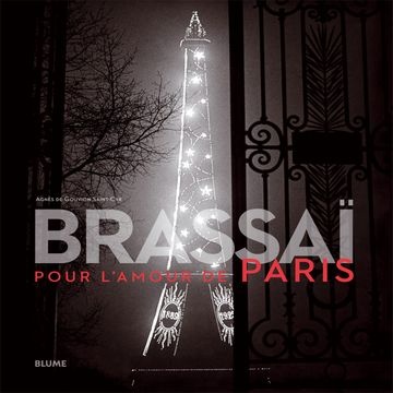 Brassai Pour L'amour de Paris