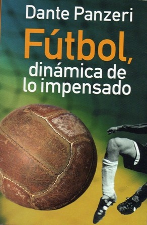 Futbol dinamica de lo impensado