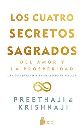 Los Cuatro secretos sagrados del amor y la prosperidad