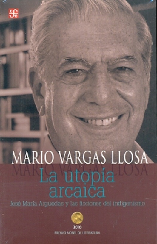 la utopia arcaica. jose maria arguedas y
