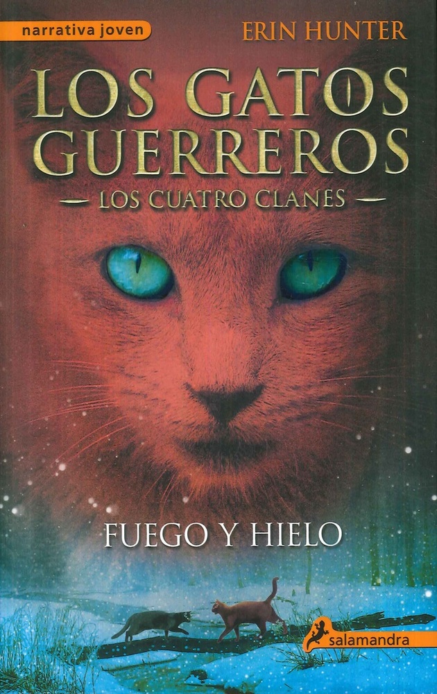 Fuego y hielo - Los gatos guerreros 2