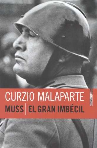 Muss. El Gran Imbecil