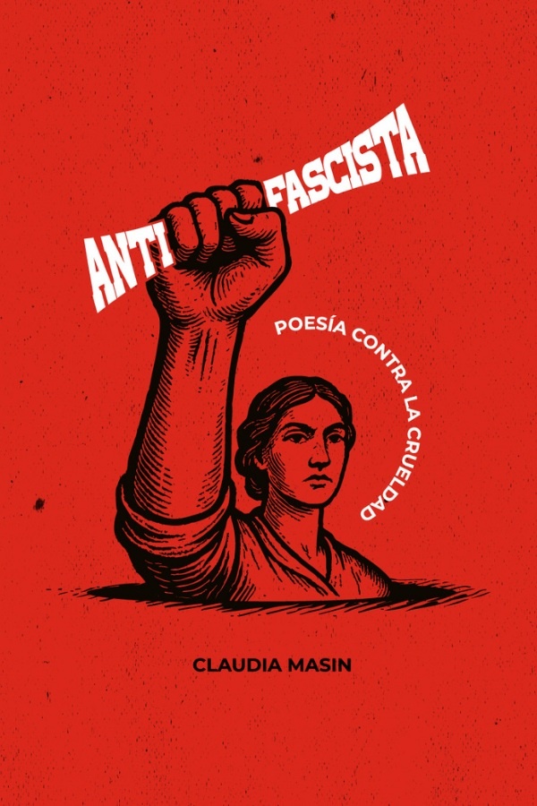 Antifascista. Poesia contra la crueldad