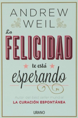 La Felicidad te esta esperando