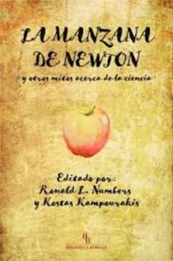 La Manzana de Newton y otros mitos de la ciencia