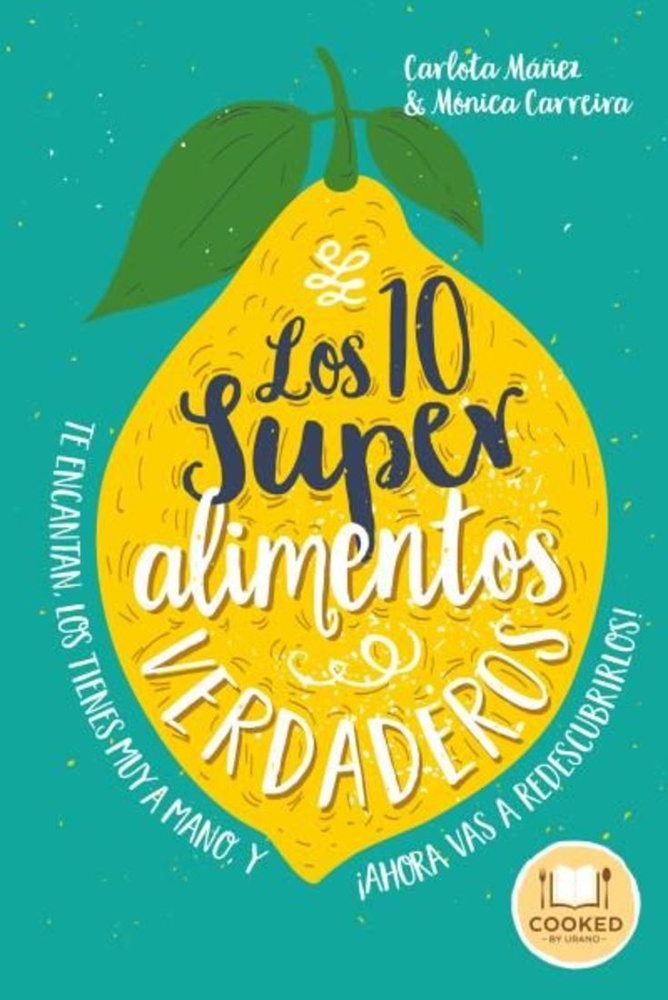 Los 10 Superalimentos verdaderos